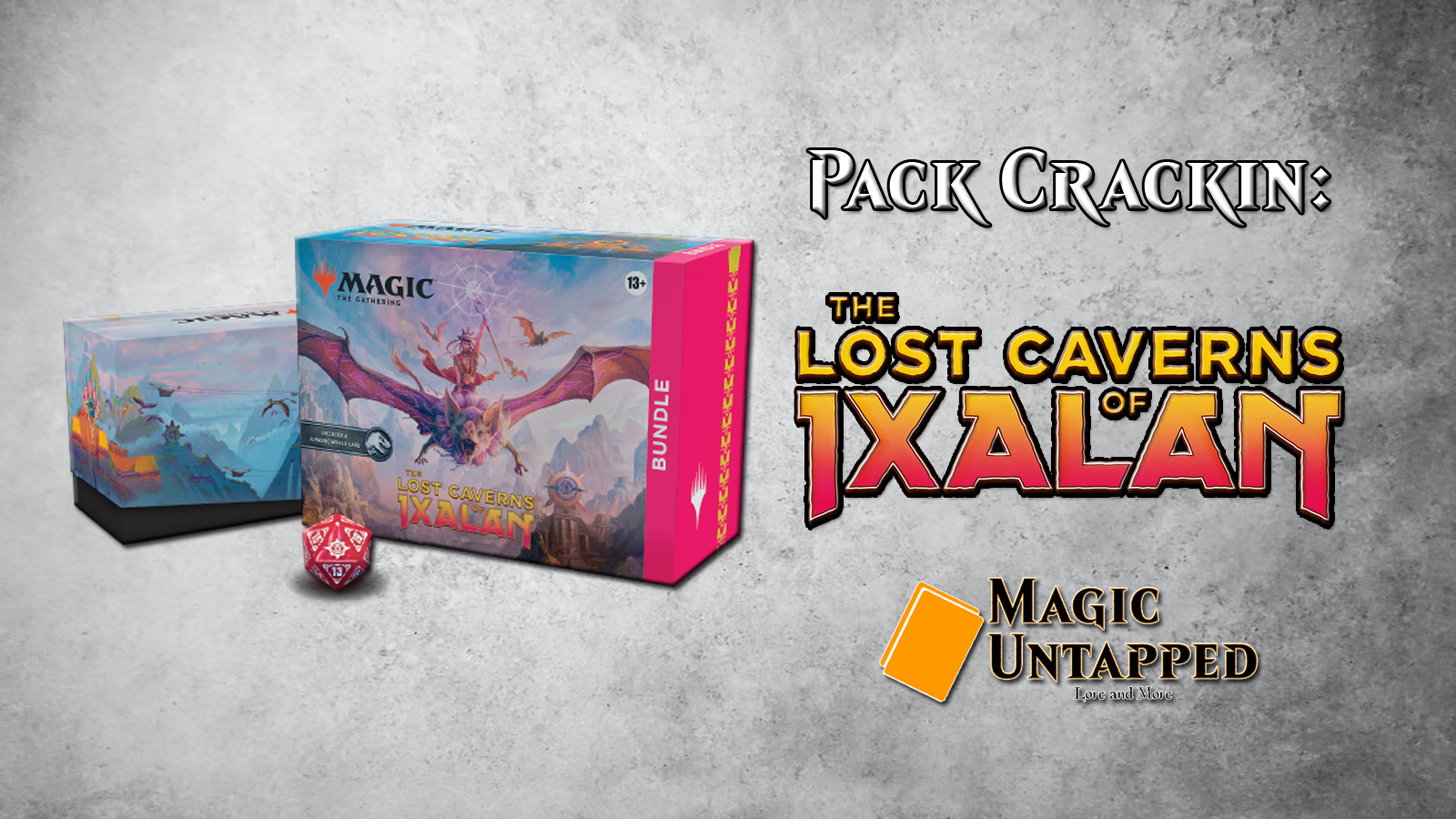 Pack Crackin' - The Lost Caverns of Ixalan Bundle